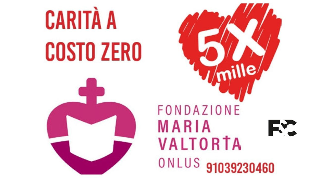 Dona il 5X1000 alla Fondazione Maria Valtorta