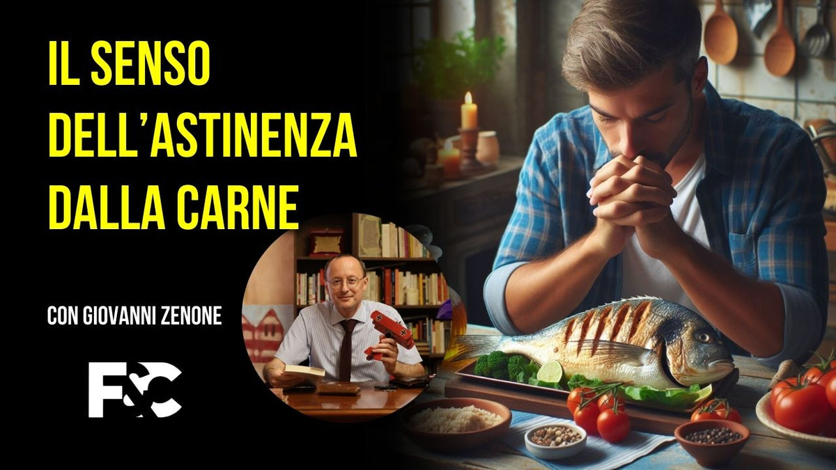 Mangi carne durante la Quaresima? – Fede & Cultura