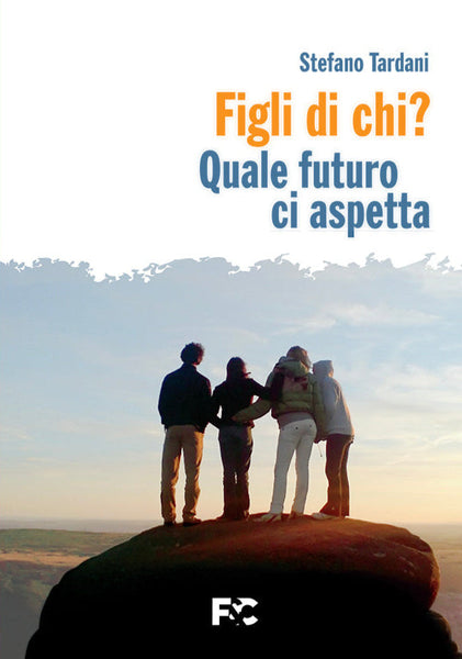 Figli di chi? - Fede & Cultura