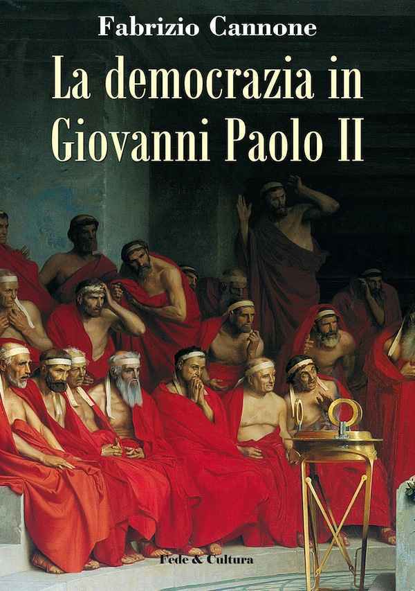 La democrazia in Giovanni Paolo II – Fede & Cultura