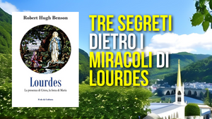 3 segreti dietro i miracoli di Lourdes