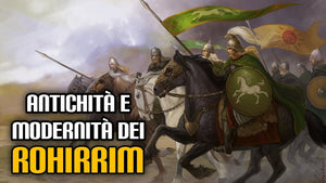 181. Antichità e modernità dei Rohirrim