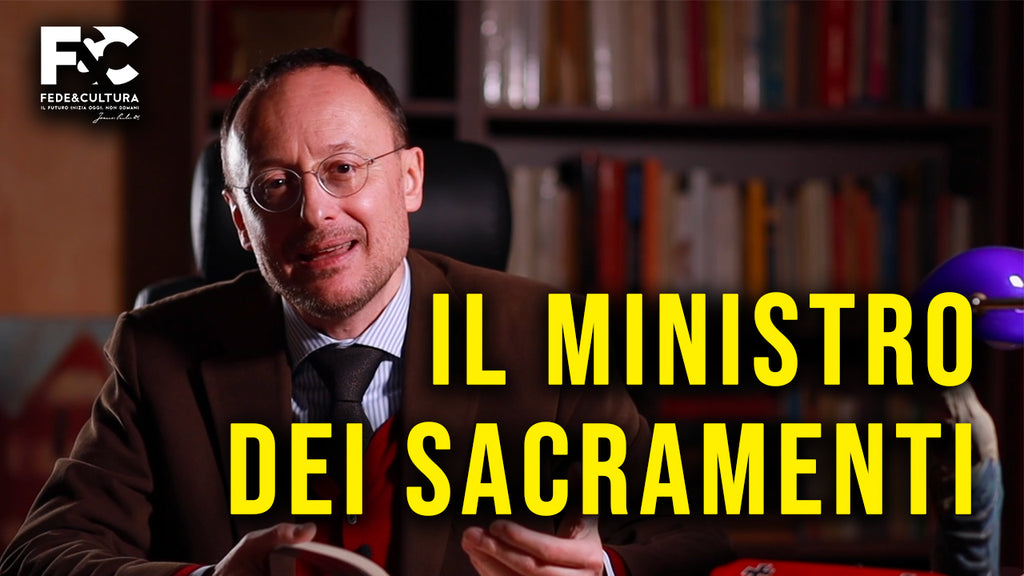 Chi è il ministro del sacramento?