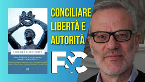 Come conciliare Libertà e Autorità? - con Stefano Fontana