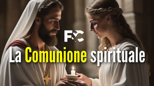 Come e quando fare la Comunione spirituale