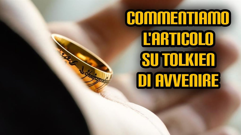 194. Commentiamo l'articolo su Tolkien di Avvenire