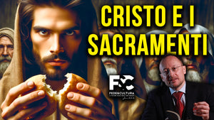 Cristo e i Sacramenti