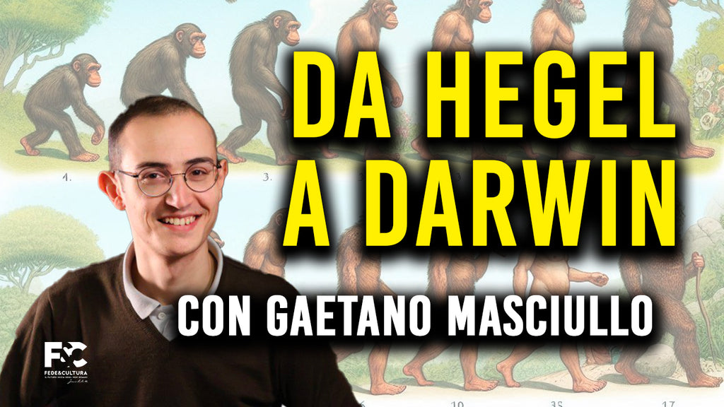 Da Hegel a Darwin: scienza o sofisma?