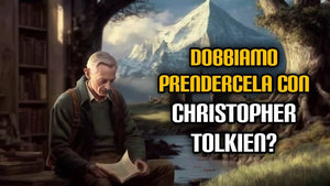 159. Dobbiamo prendercela con Christopher Tolkien?