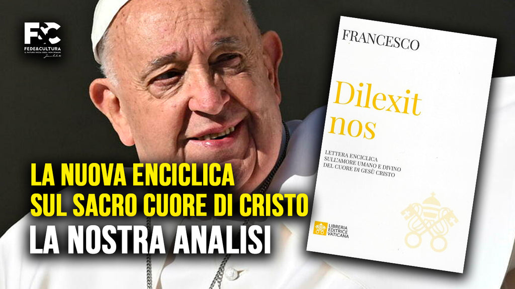 Enciclica "Dilexit nos" di Francesco. Un'analisi