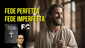 Fede perfetta e Fede imperfetta