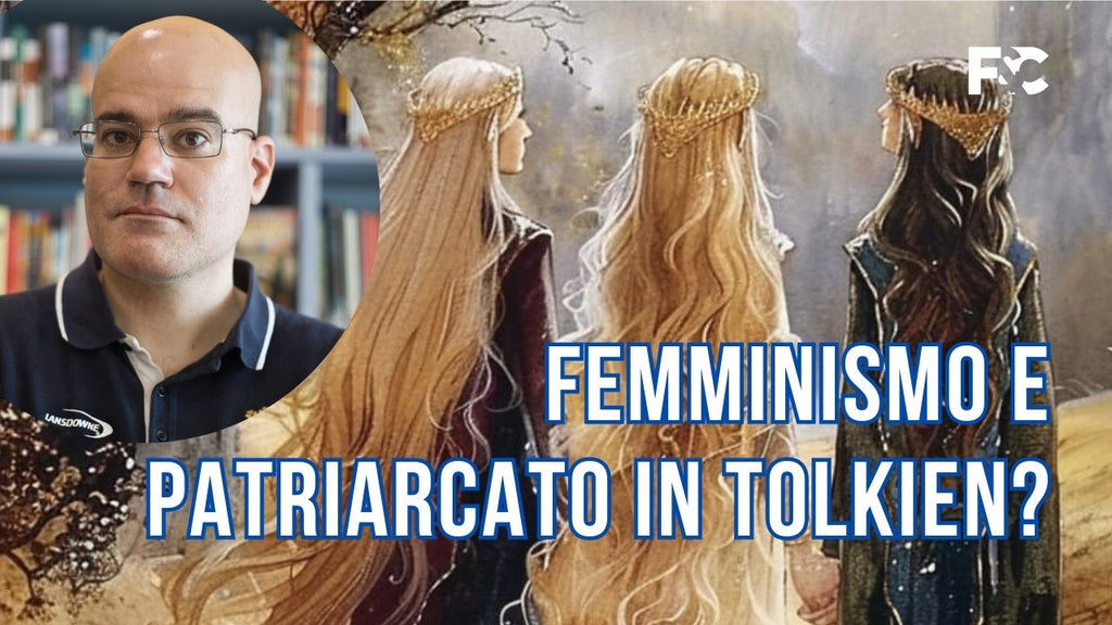 Femminismo e Patriarcato in Tolkien?