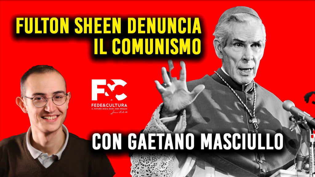 Fulton Sheen denuncia il Comunismo