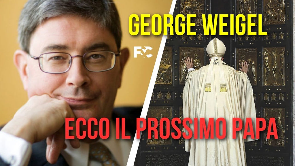 ESCLUSIVO!! George Weigel - "Ecco il Prossimo Papa"