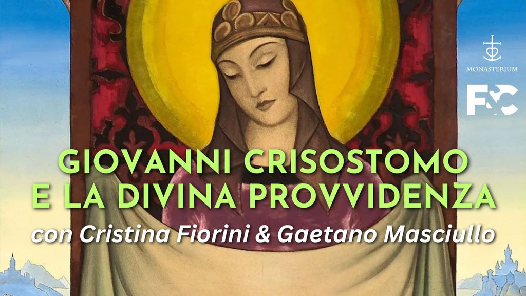 Giovanni Crisostomo e la Divina Provvidenza