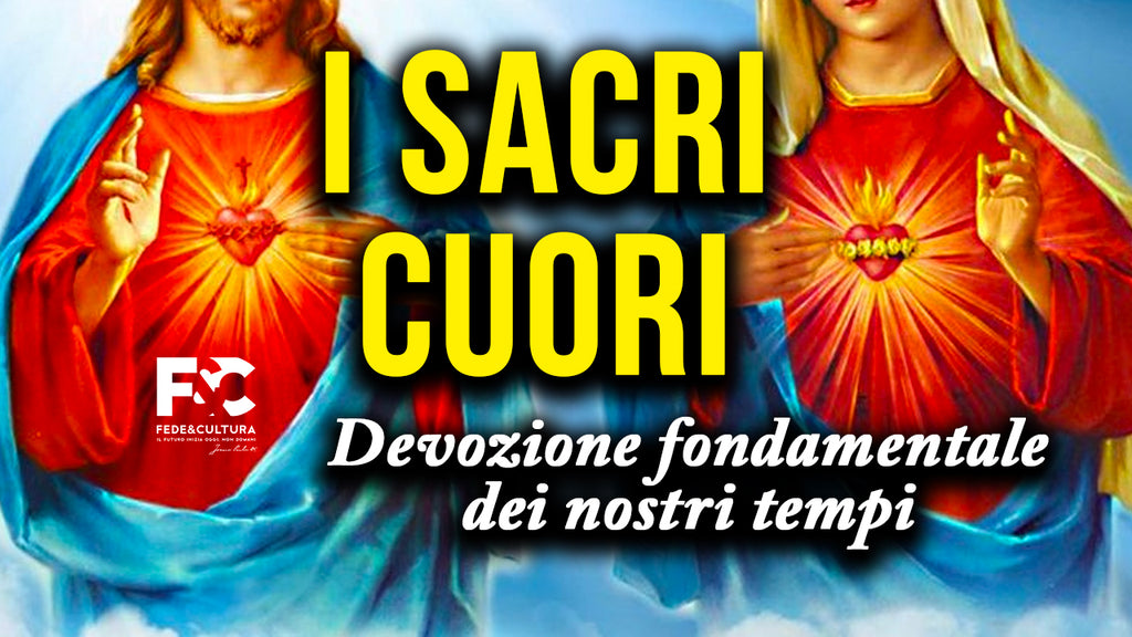 I Sacri Cuori di Gesù e Maria