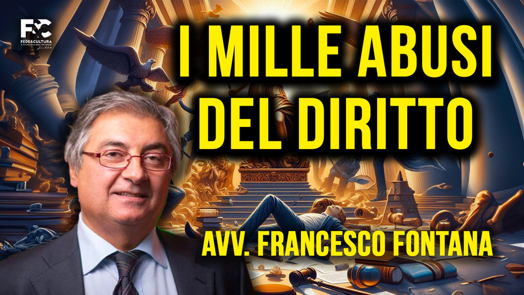 I mille abusi del diritto. Con Francesco Fontana