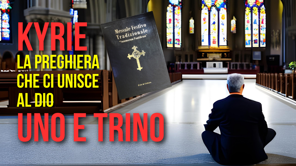 Il Kyrie: la preghiera penitenziale che ci avvicina alla Trinità