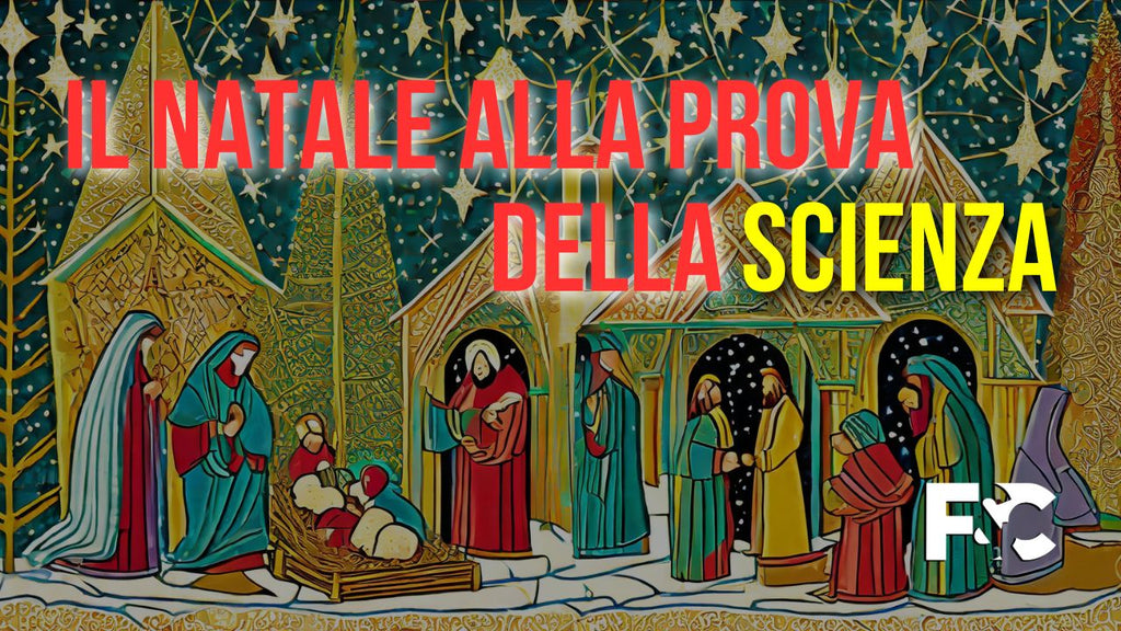 Il NATALE confermato dalla SCIENZA