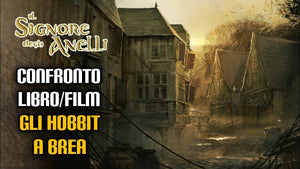 253. Il Signore degli Anelli, confronto libro/film: Gli Hobbit a Brea