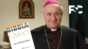 La Bibbia Queer e Mons. Paglia