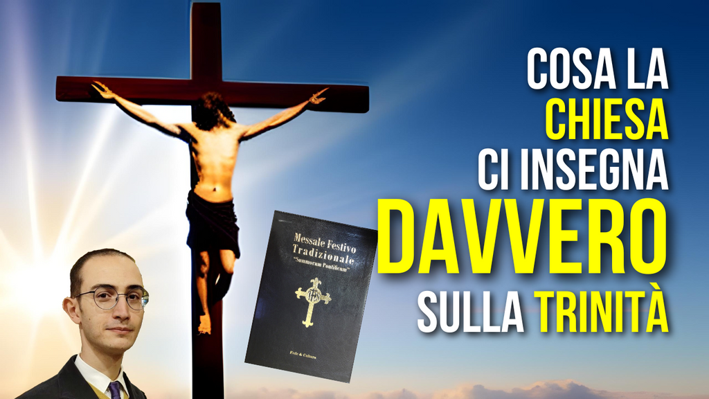La Chiesa ci insegna a capire che cos'è davvero la Trinità