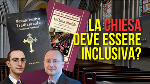 La Chiesa deve essere inclusiva?