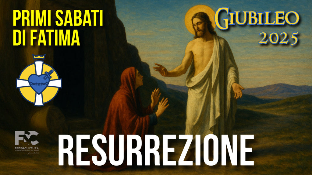 5° Primo sabato del Mese: la Resurrezione