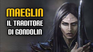 241. Maeglin, il traditore di Gondolin