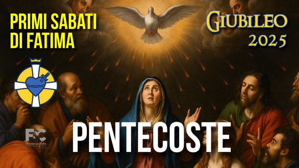 6° Primo sabato del Mese: la Pentecoste