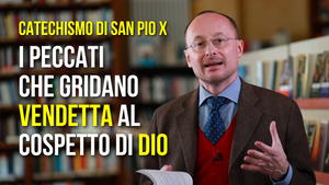 Perché i peccati che gridano VENDETTA al cospetto di Dio sono così GRAVI?