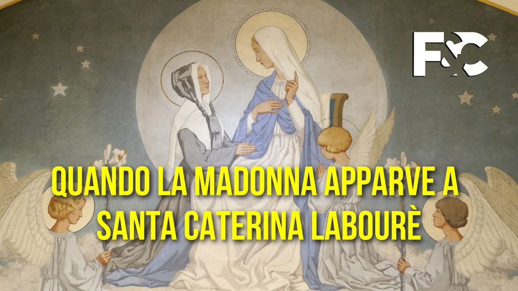 Quando la Madonna apparve a Santa Caterina Labourè