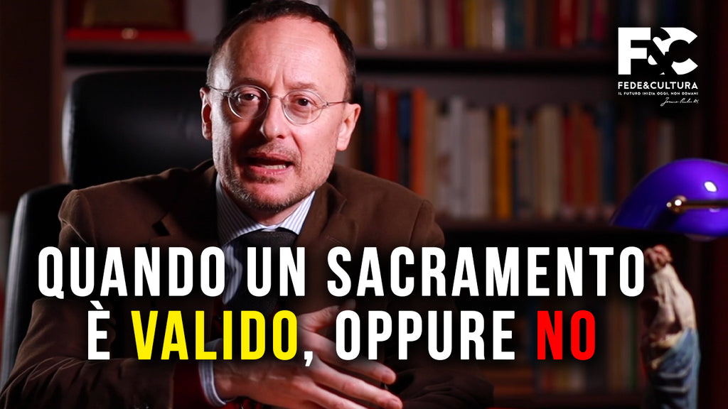 Quando un Sacramento è VALIDO