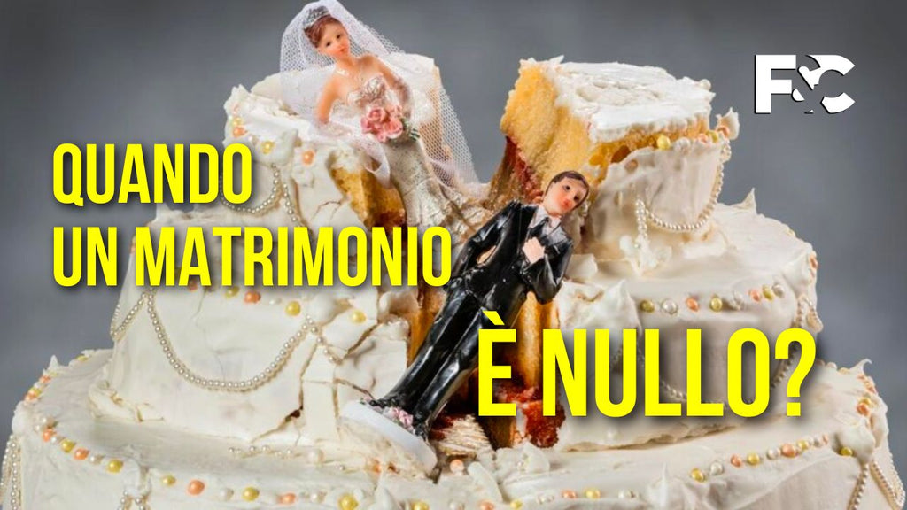 Quando un matrimonio è NULLO?