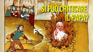 Si può criticare il Papa?