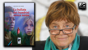 Silvana De Mari: "La ballata dei bambini senza nome"