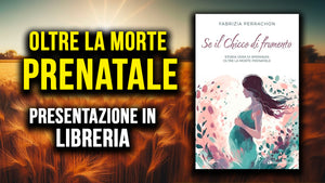 Speranza vera oltre la morte prenatale - Presentazione in libreria!
