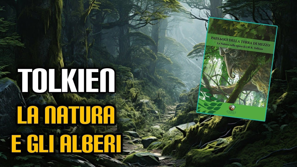 216. Tolkien, la natura e gli alberi