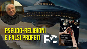 Ufo, Spiritismo e Falsi Messia - con don Ernesto Zucchini