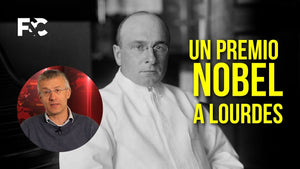 Un Premio Nobel a Lourdes?