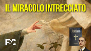 Un miracolo intrecciato