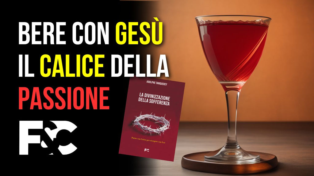 Vuoi condividere le sofferenze di Gesù?