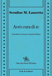 Avrò cura di te, di padre Serafino Lanzetta