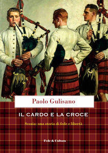 “Il cardo e la croce”. Ovvero la lezione di libertà dei cattolici scozzesi