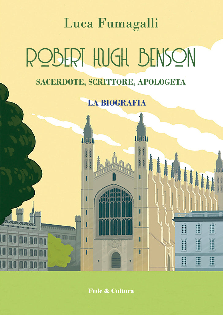 Radio Spada recensisce: "Robert Hugh Benson. Sacerdote, scrittore, apologeta"