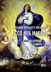 Letture, Rosanna Brichetti Messori racconta quando Maria l'ha presa per mano