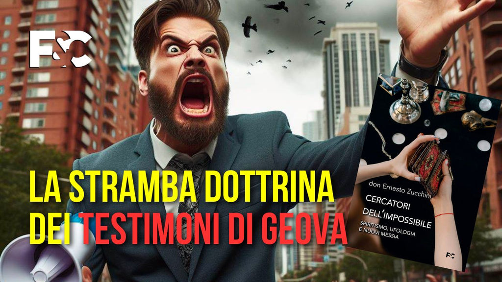 La stramba dottrina dei Testimoni di Geova