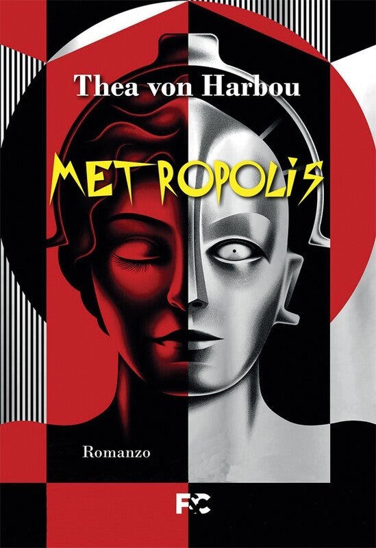 Nuova edizione per Metropolis di Thea Von Harbou