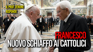 Francesco - Nuovo schiaffo ai cattolici