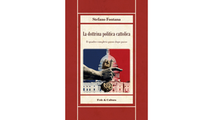 Recensione: La Dottrina politica cattolica in domande e risposte